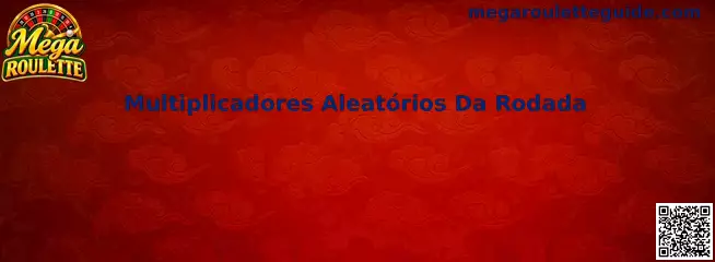 Multiplicadores Aleatórios Da Rodada