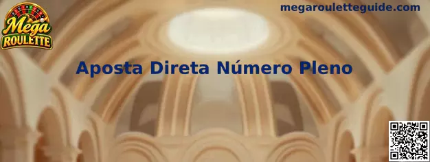 Aposta Direta Número Pleno na Mega Roulette