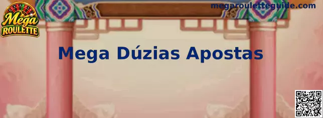 Mega Dúzias Apostas na Mega Roulette